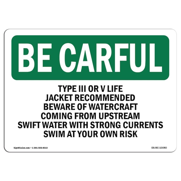 OSHA, Type III Or V Life Jacket Recommended Beware, 18in X 12in Rigid Plastic, OS-BC-P-1218-L-10080